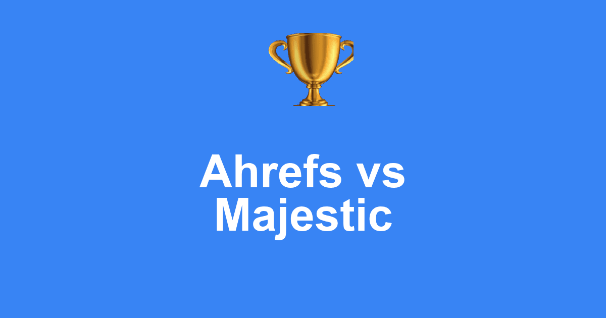 Ahrefs vs Majestic: Which One to Choose in 2026?