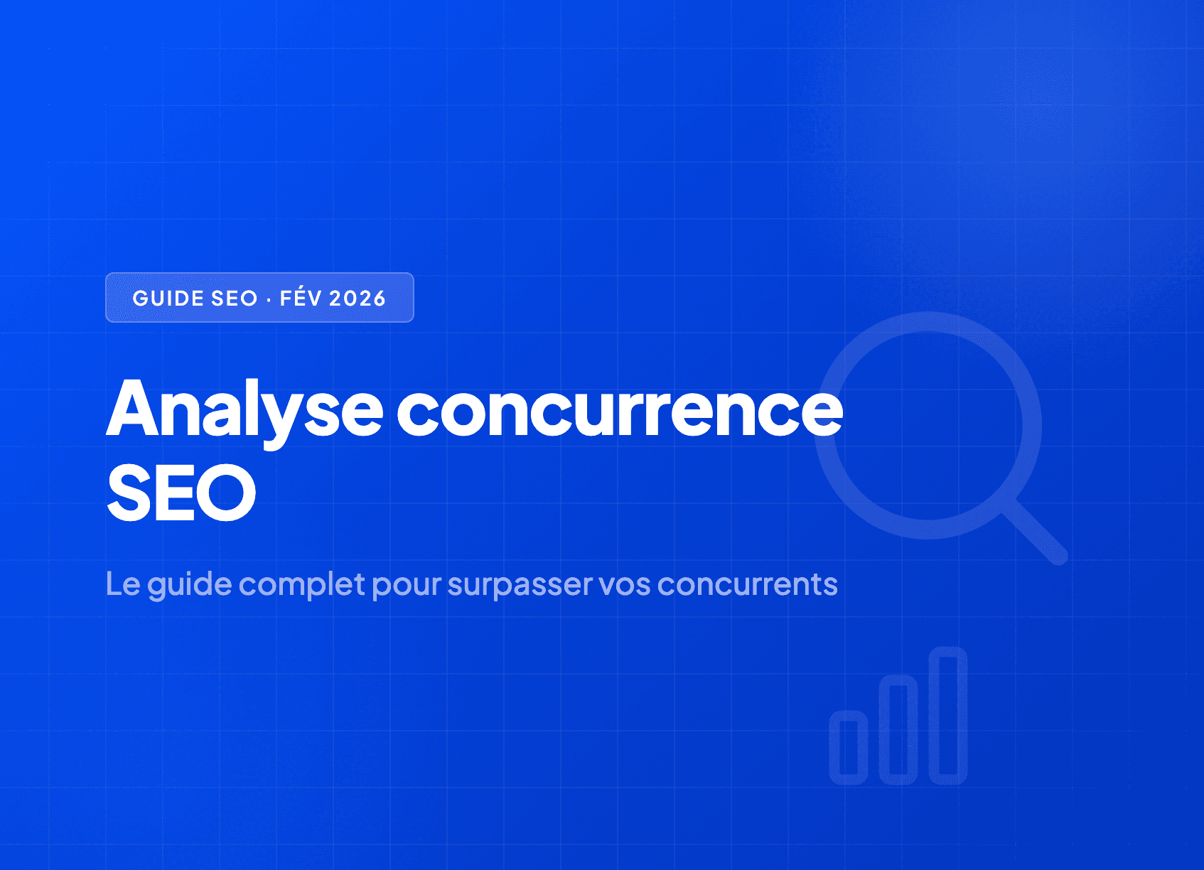 Comment faire une analyse concurrence SEO efficace ?