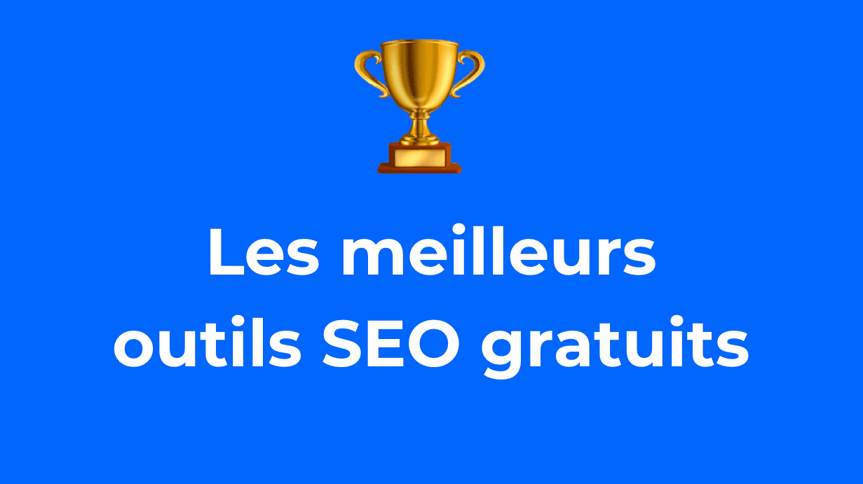 Les meilleurs outils SEO gratuits pour optimiser votre site en 2026