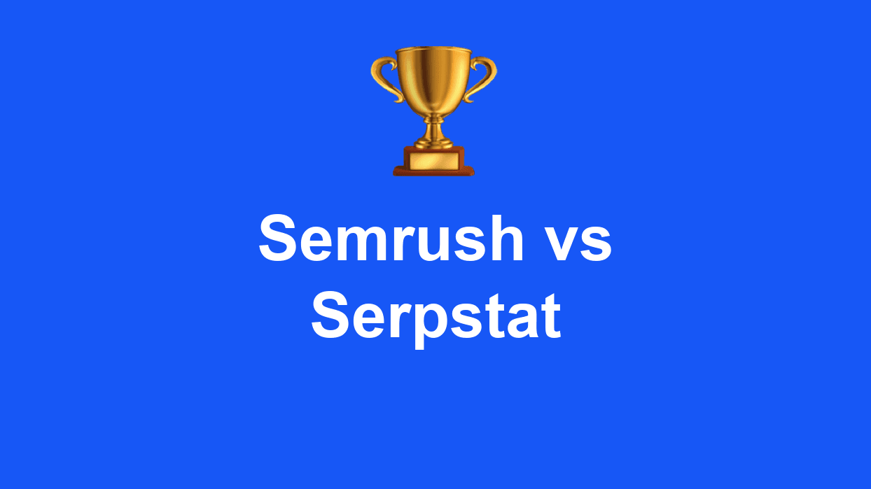 Semrush vs Serpstat: Which One to Choose in 2026?