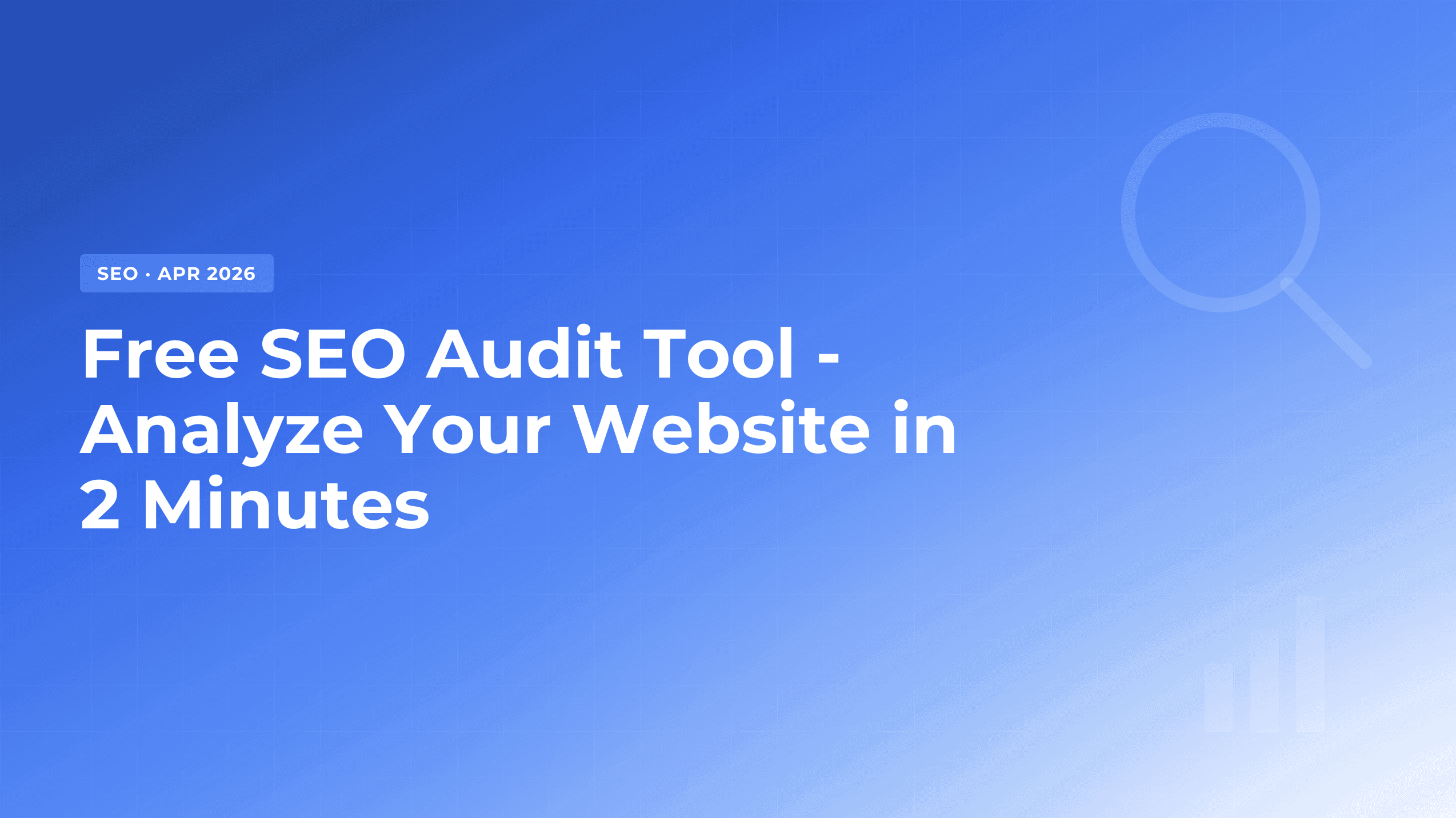 SEO Audit Tool: Analyze and Fix Your Website's Issues