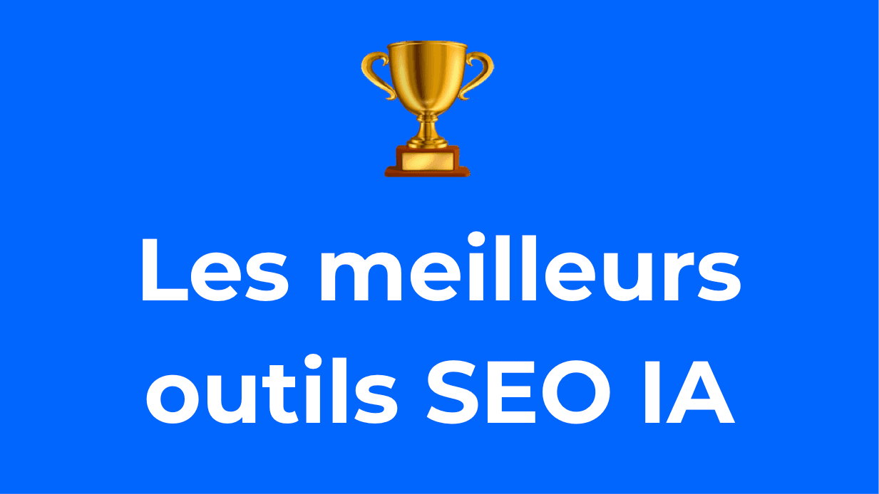 Les 10 meilleurs outils SEO IA en 2026 : Comparatif Complet