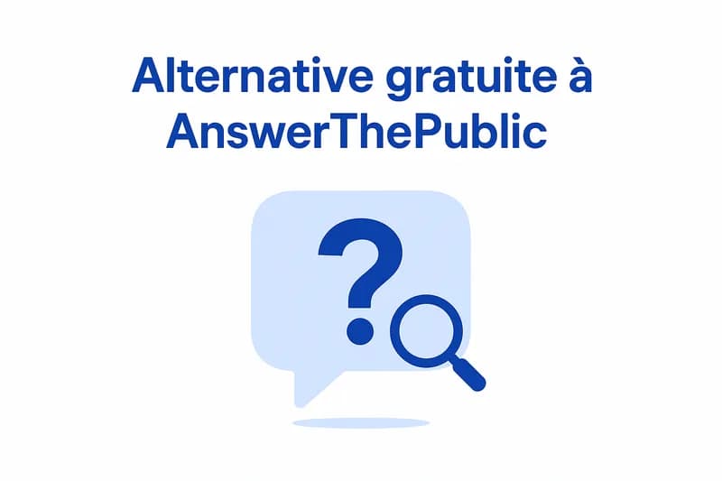 Alternative gratuite à AnswerThePublic : les 7 meilleurs outils gratuits en 2026