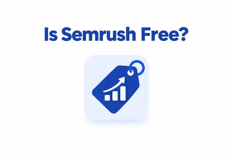 Is Semrush Free? What You Get for $0 in 2026