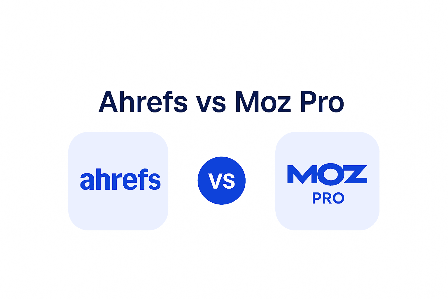 Ahrefs vs Moz Pro : Lequel choisir en 2026 ?