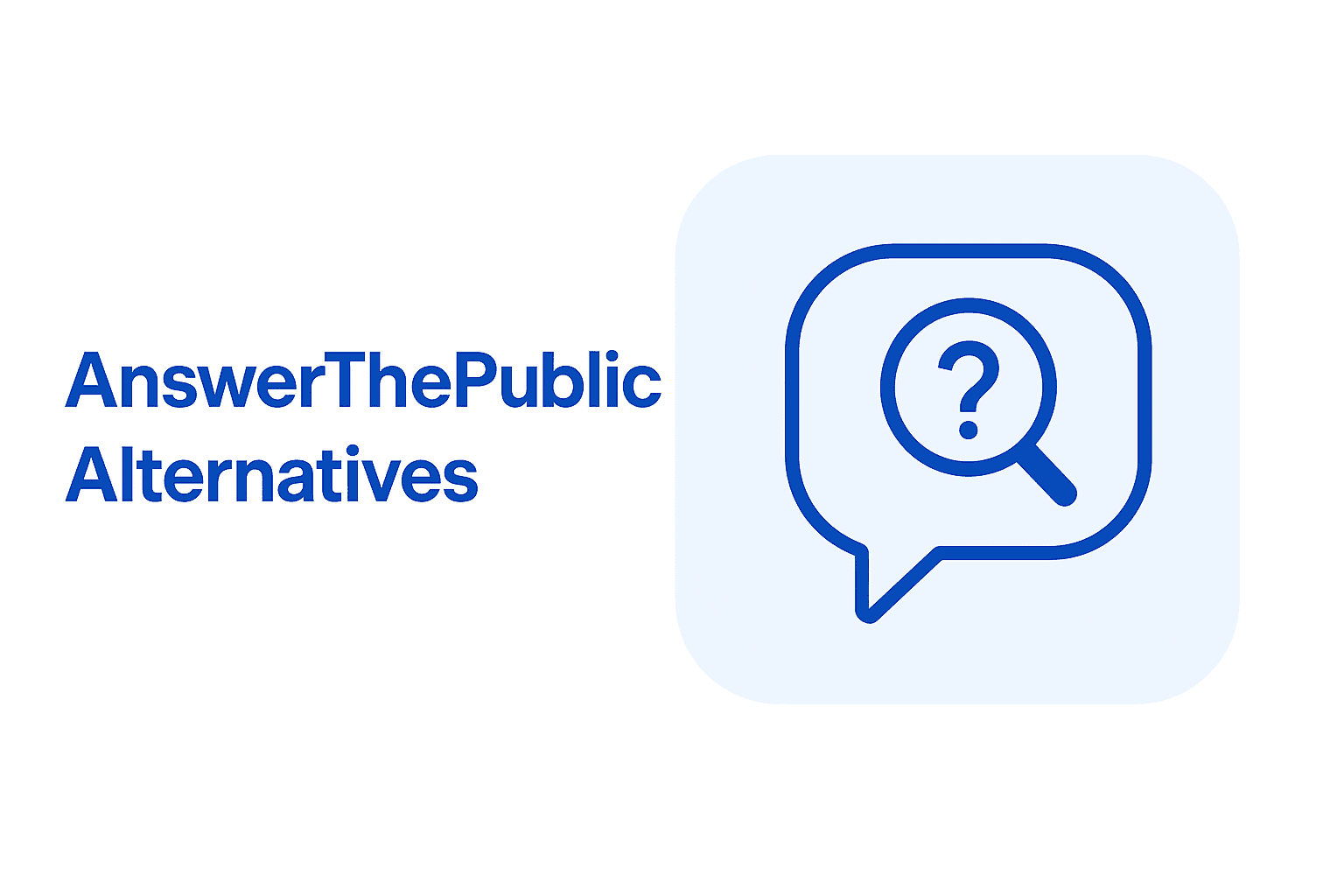 The 6 Best AnswerThePublic Alternatives in 2026 (Tested and Compared)