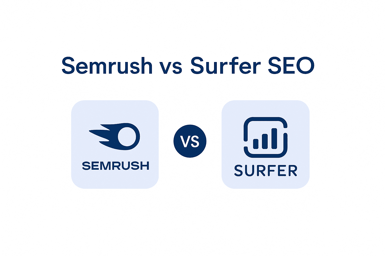 Semrush vs Surfer SEO : Lequel choisir en 2026 ?