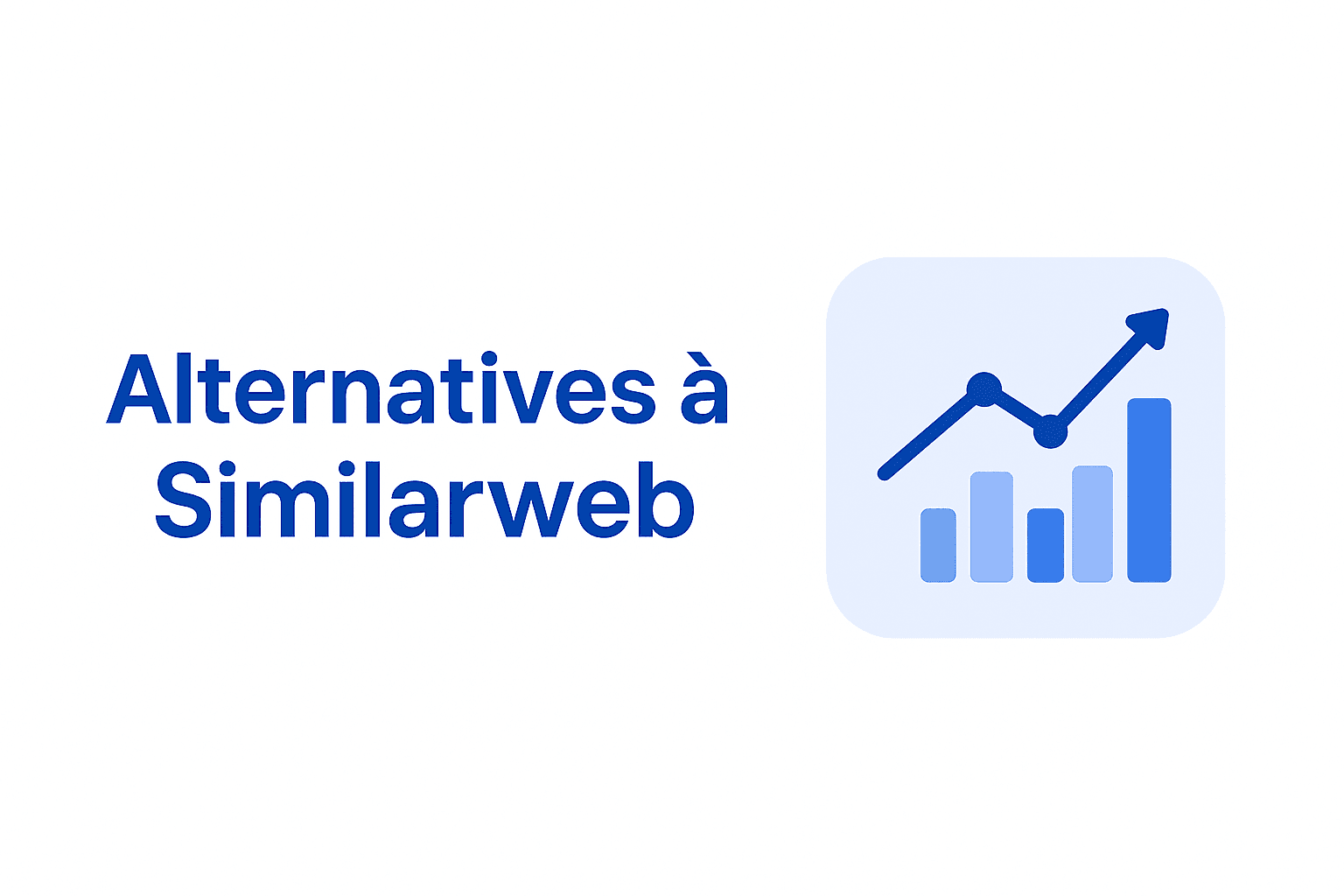 Les 6 meilleures alternatives à Similarweb en 2026 (testées et comparées)