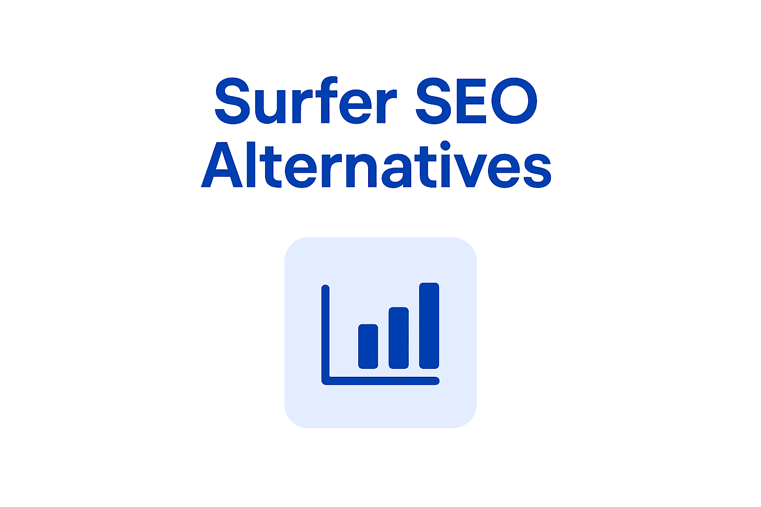 The 6 Best Surfer SEO Alternatives in 2026 (Tested and Compared)