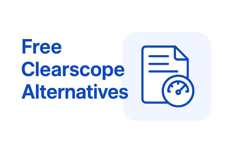 Free Clearscope Alternative: 6 Tools for Content Grades, Briefs and AI Search (2026)
